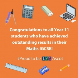LVS Ascot Year 11 Students Achieve Outstanding Results in Maths IGCSE’s